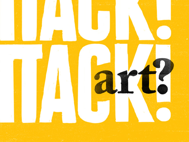 Attack! Attack! Art?